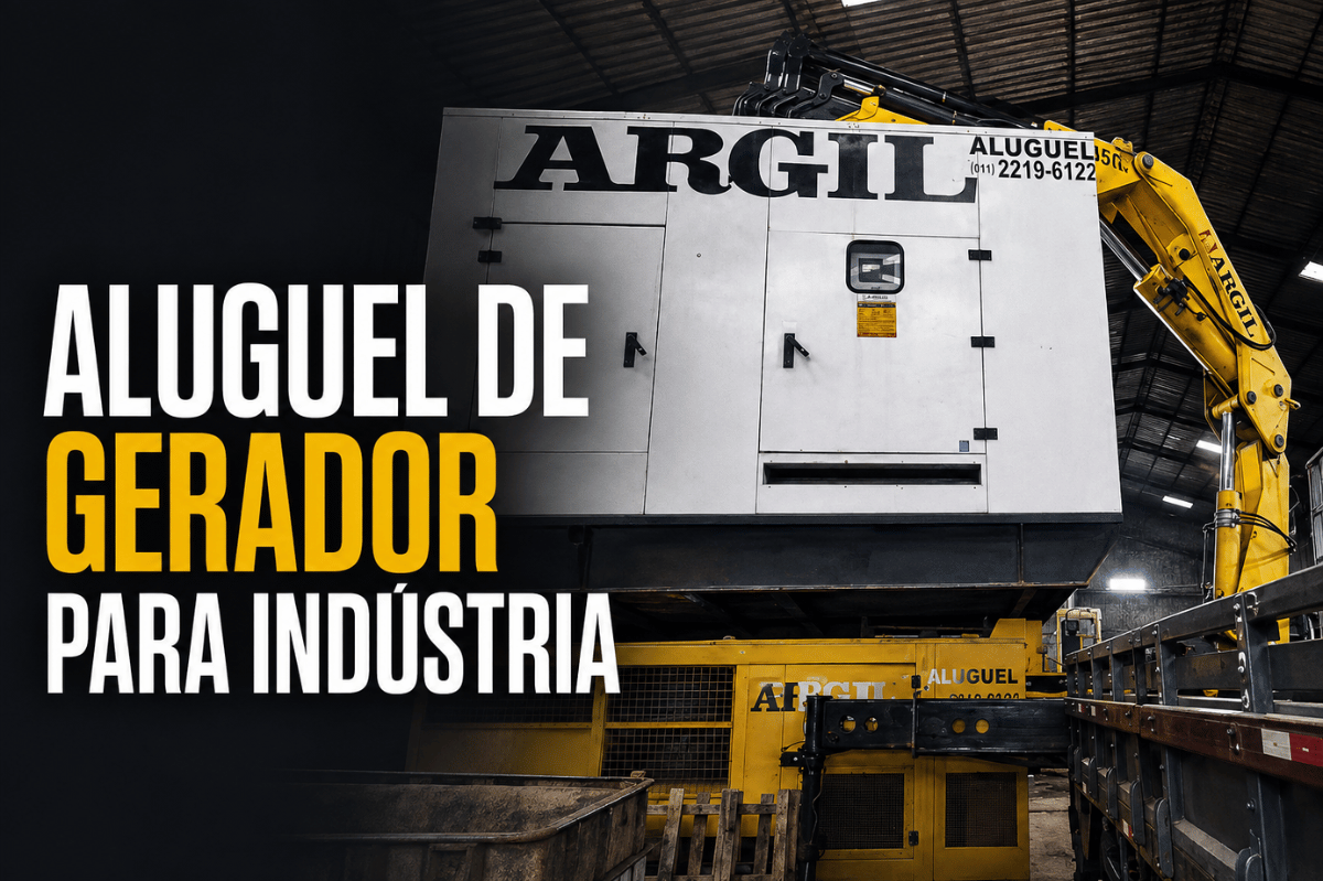 Aluguel de Gerador para Indústria | Argil Equipamentos